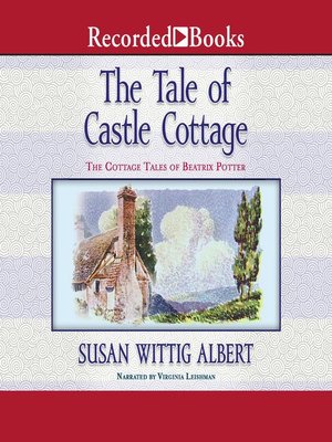 The Tale of Castle Cottage - Audiobook